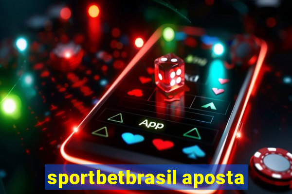 sportbetbrasil aposta