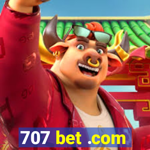 707 bet .com