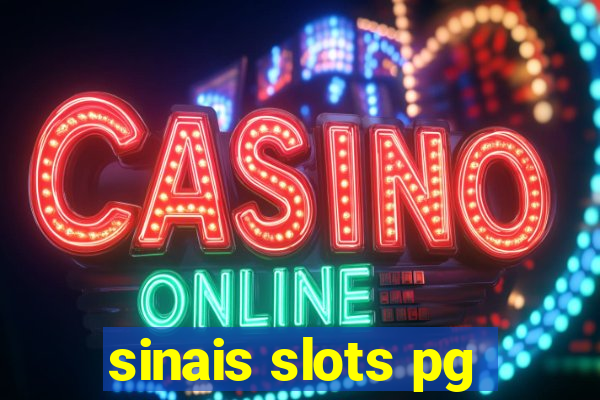 sinais slots pg