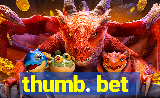 thumb. bet