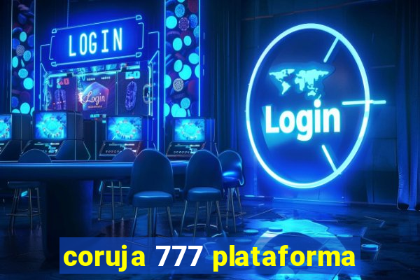coruja 777 plataforma