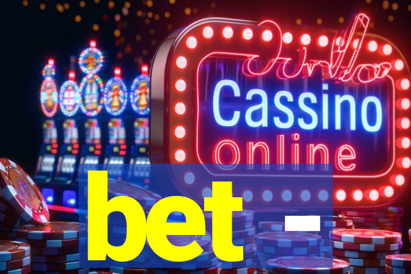 bet -