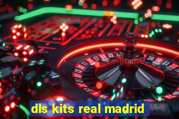 dls kits real madrid