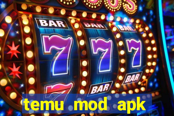 temu mod apk unlimited money