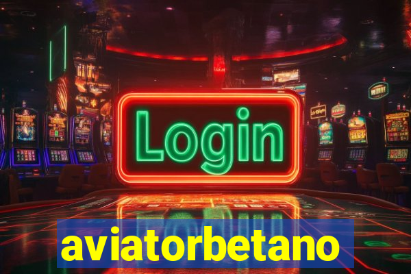 aviatorbetano