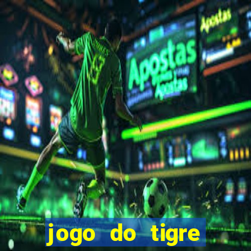 jogo do tigre minimo 1 real