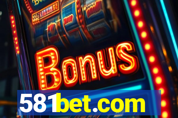 581bet.com