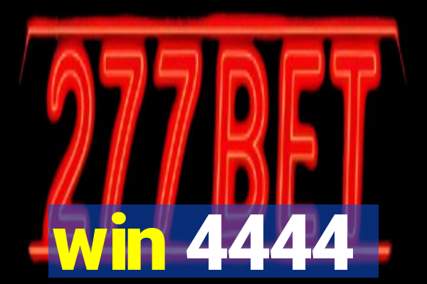 win 4444
