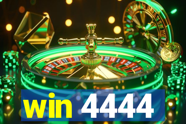 win 4444