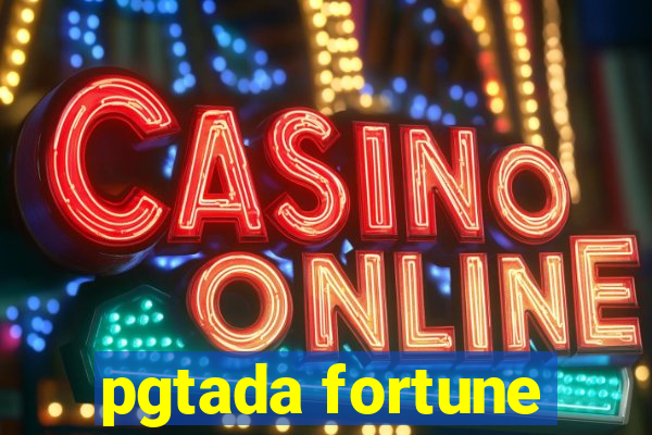 pgtada fortune