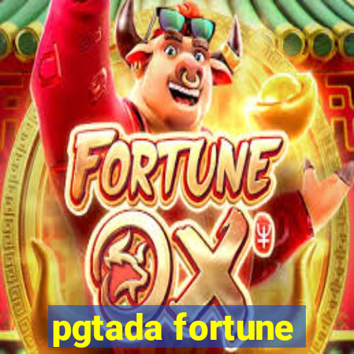 pgtada fortune
