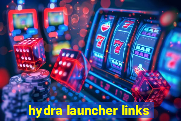 hydra launcher links