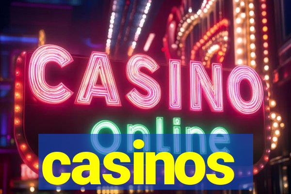 casinos