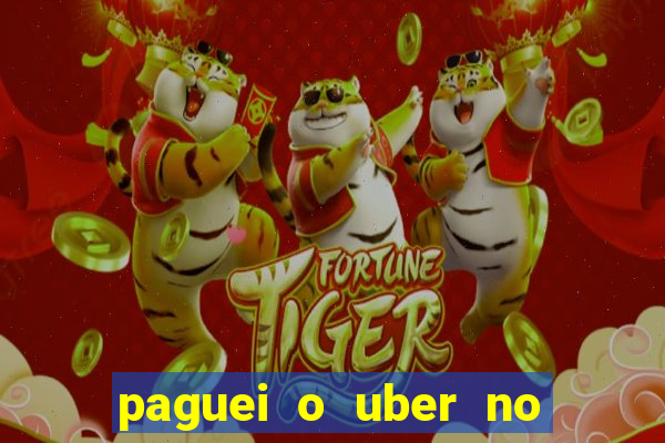 paguei o uber no pix e nao encontrou motorista