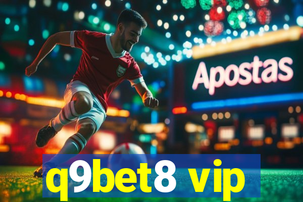 q9bet8 vip