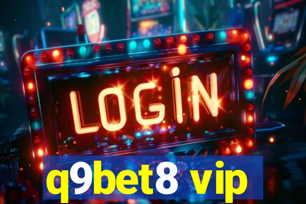 q9bet8 vip