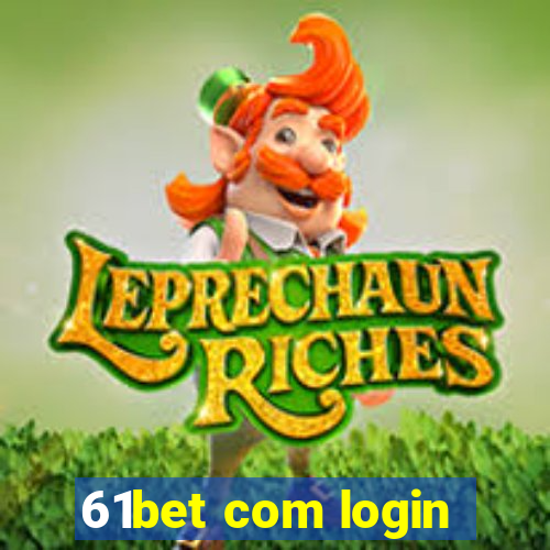 61bet com login