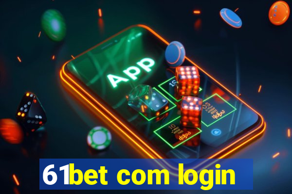 61bet com login