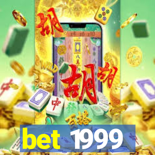 bet 1999