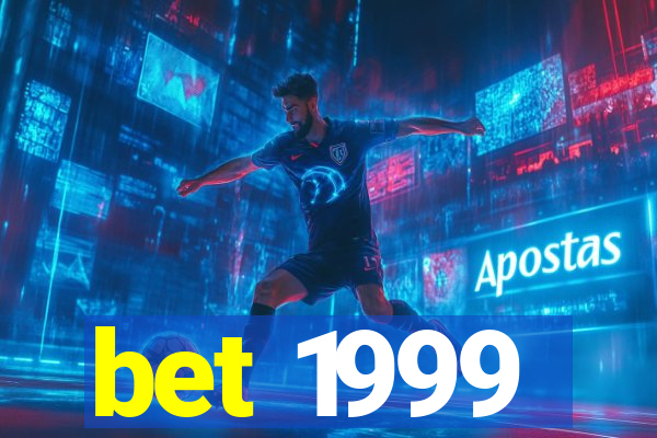 bet 1999