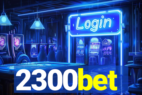 2300bet