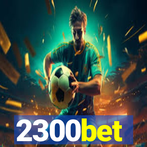2300bet