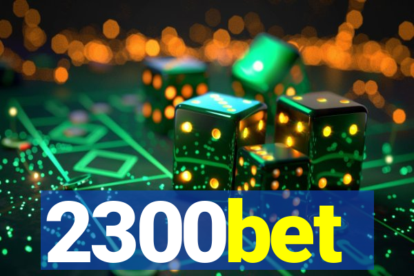 2300bet