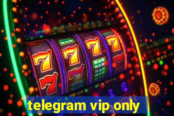 telegram vip only
