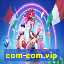 com-com.vip