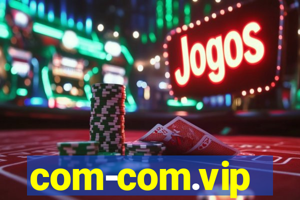 com-com.vip