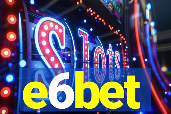 e6bet
