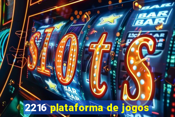 2216 plataforma de jogos