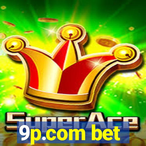 9p.com bet