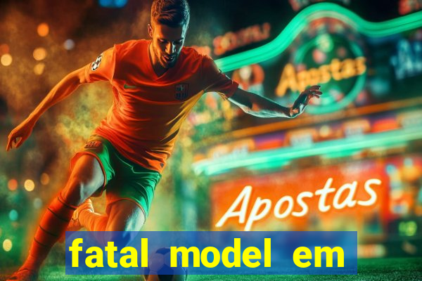 fatal model em porto nacional
