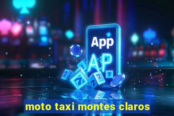 moto taxi montes claros