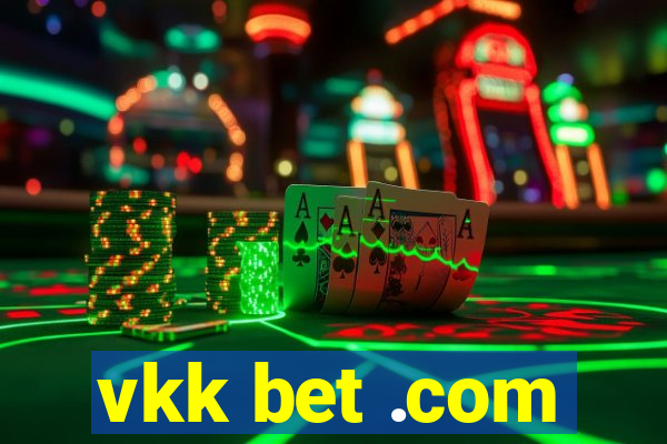 vkk bet .com