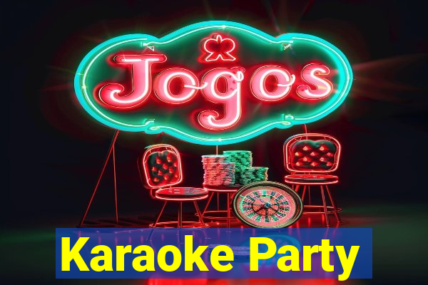 Karaoke Party