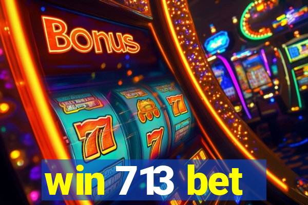 win 713 bet