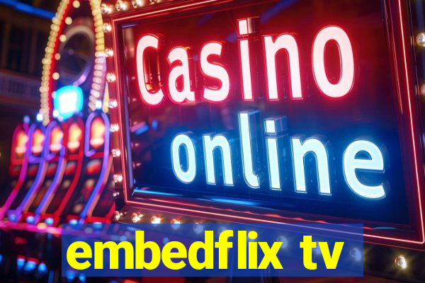 embedflix tv