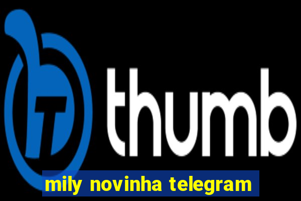 mily novinha telegram