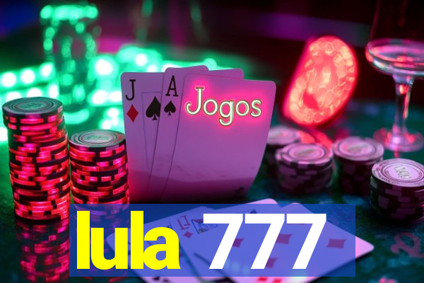 lula 777