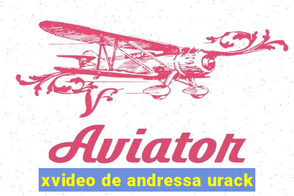 xvideo de andressa urack