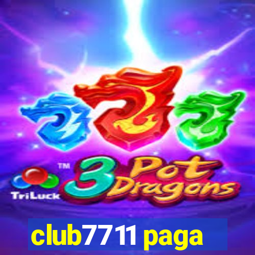 club7711 paga