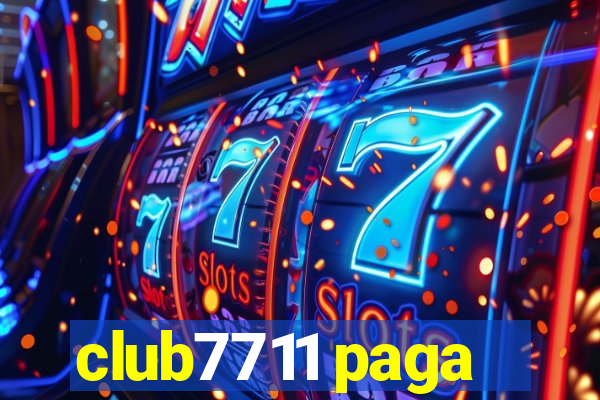 club7711 paga