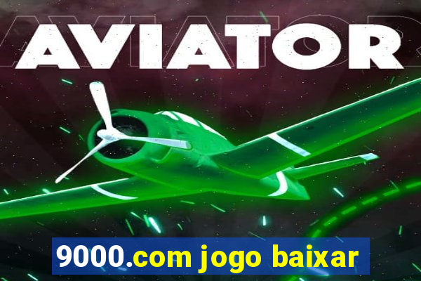 9000.com jogo baixar