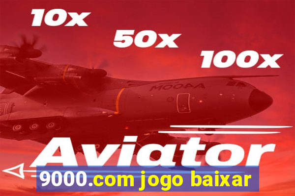 9000.com jogo baixar