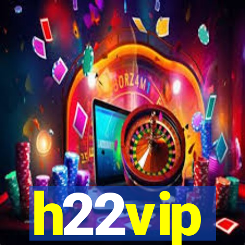 h22vip