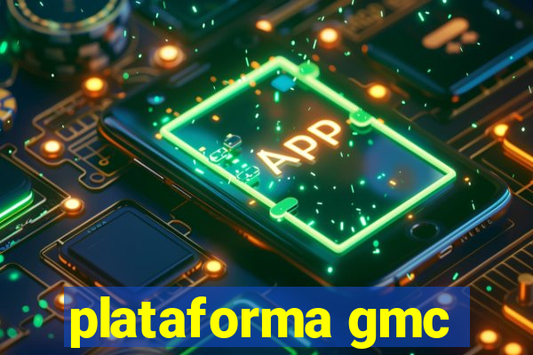 plataforma gmc