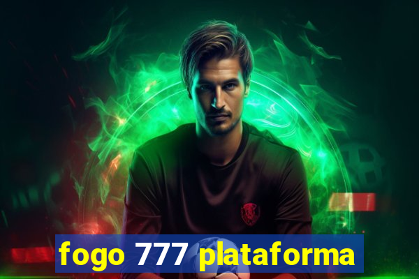 fogo 777 plataforma