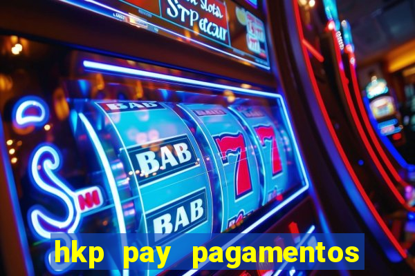 hkp pay pagamentos ltda jogo do tigre